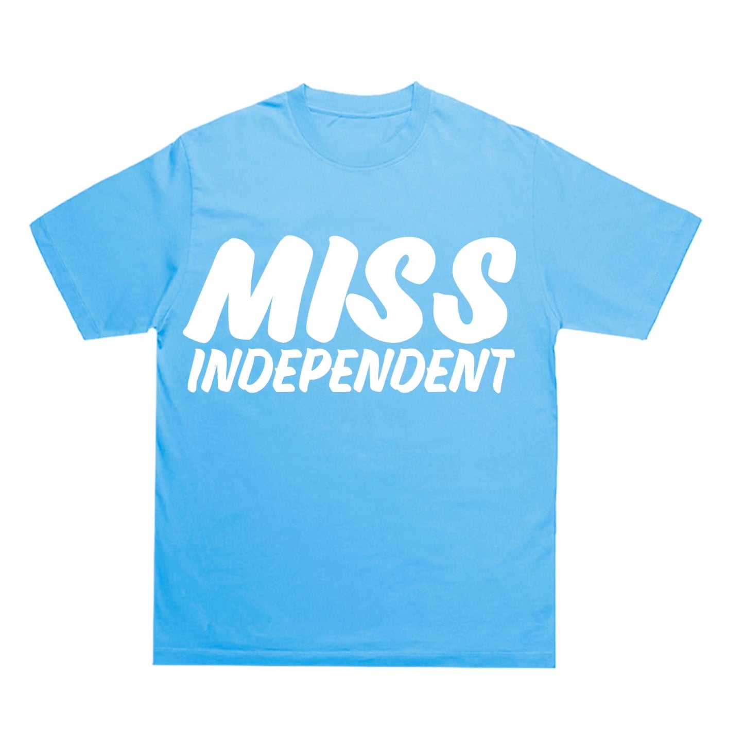 Miss independent syndicate tee